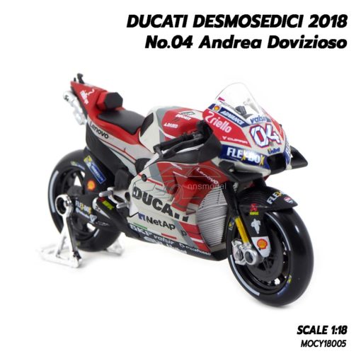 โมเดล MotoGP Ducati Desmosedici 2018 Andrea Dovizioso 04 motogp (1:18) มีขาตั้งและสแตนซ์ สำหรับตั้งโชว์